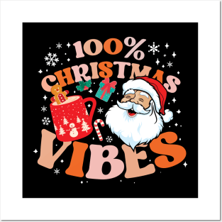 100% Christmas Vibes Posters and Art